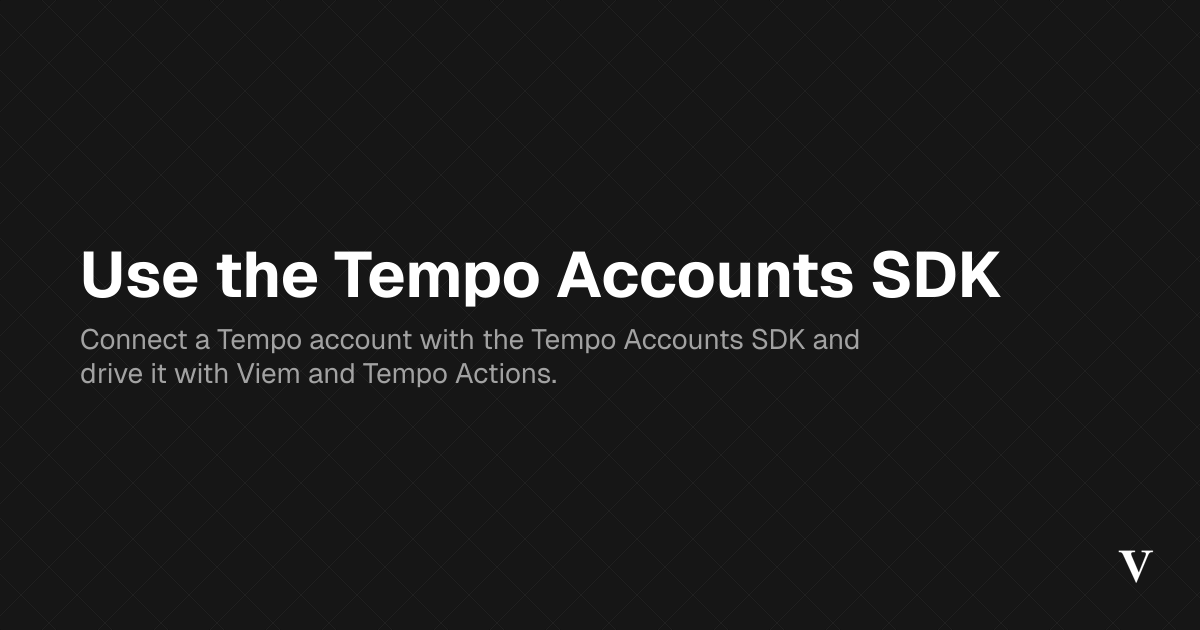 Use the Tempo Accounts SDK · Viem