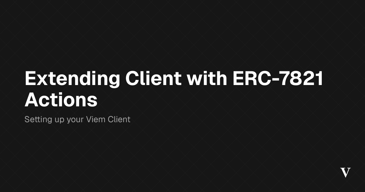 Extending Client with ERC-7821 Actions · Viem